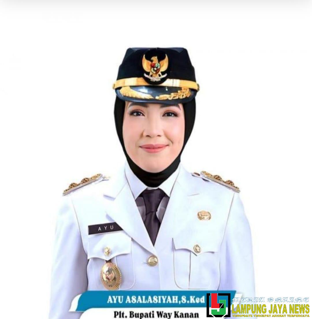 Ayu Asalasiyah Esok Dilantik Secara Resmi Sebagai Bupati Way Kanan Definitif Ayu Asalasiyah Esok Dilantik Secara Resmi Sebagai Bupati Way Kanan Definitif